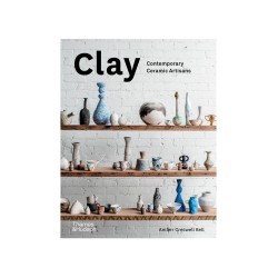 clay: contemporary ceramic artisans