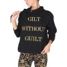 "GILT WITHOUT GUILT" SWEATSHIRT